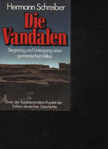 Schreiber die Vandalen, Siegeszug und Untergang eines germanischen Volkes, 400 Seiten, Bilder