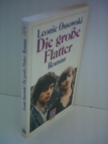 Leonie Ossowski: Die große Flatter