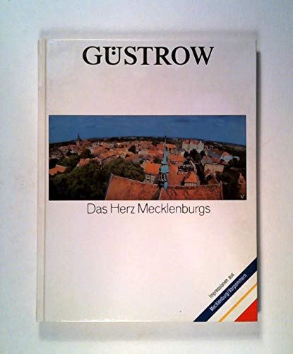 Güstrow. Das Herz Mecklenburgs