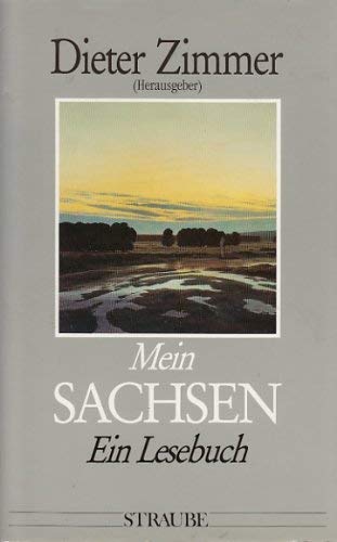 Mein Sachsen. Ein Lesebuch