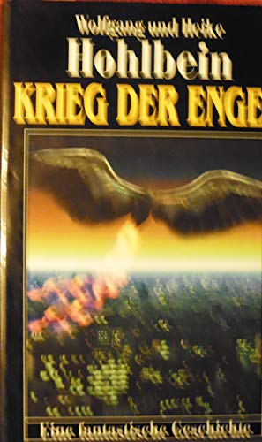 Krieg der Engel: Eine fantastische Geschichte