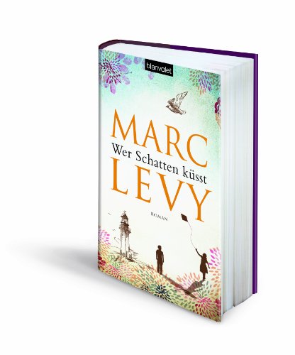 Wer Schatten küsst: Roman