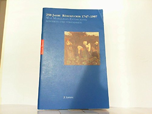 250 Jahre Rübenzucker