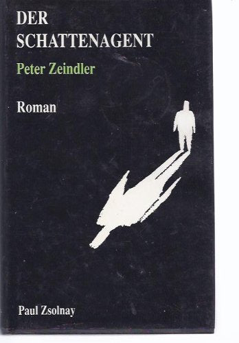 Der Schattenagent: Roman.