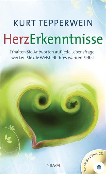 HerzErkenntnisse (inkl. CD): Erhalten Sie Antworten auf jede Lebensfrage – wecken Sie die Weisheit Ihres wahren Selbst