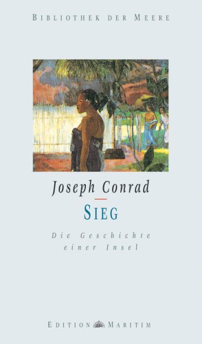 Sieg: Die Geschichte einer Insel: Die Geschichte einer Insel. Mit e. Nachbem. v. Günter Walch
