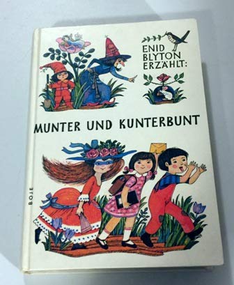 Munter und kunterbunt.