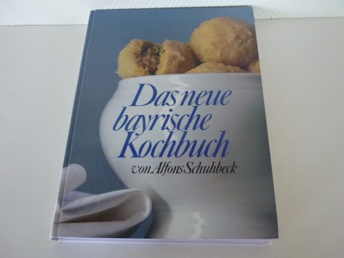 das neue bayrische kochbuch.