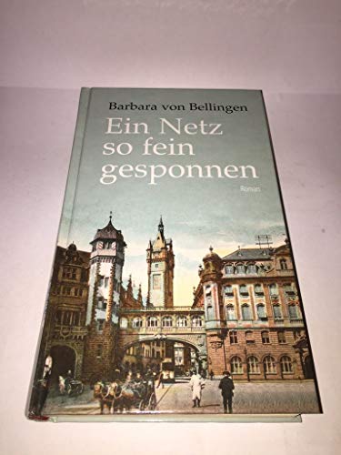 Ein Netz so fein gesponnen Roman