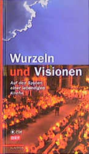 Wurzeln und Visionen: Auf den Spuren einer lebendigen Kirche