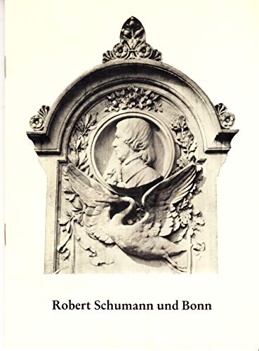 Robert Schumann und Bonn