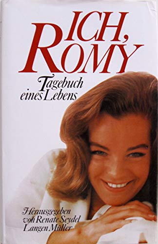 Ich, Romy. Tagebuch eines Lebens
