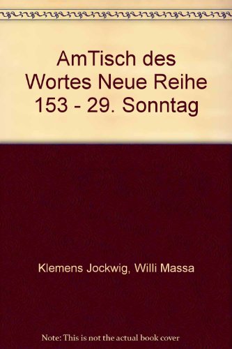 AmTisch des Wortes Neue Reihe 153 - 29. Sonntag