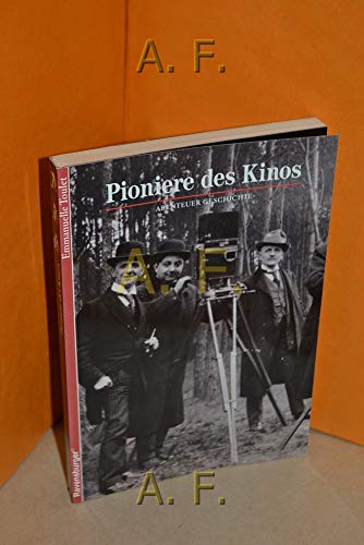 Abenteuer Geschichte, Bd.51, Pioniere des Kinos (Ravensburger Abenteuer Geschichte)