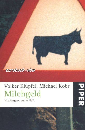 Milchgeld: Kluftingers erster Fall