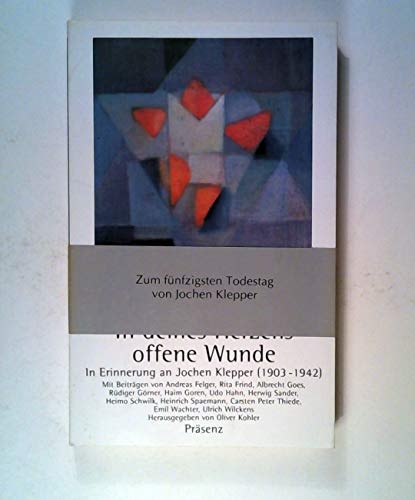 In deines Herzens offene Wunde: in Erinnerung an Jochen Klepper