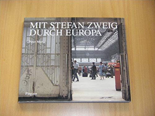 Mit Stefan Zweig durch Europa