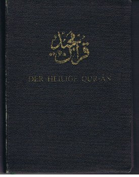Der heilige Qur-an : Arabisch und Deutsch. Hrsg. unter der Leitung von Hazrat Mirza Bashir-ud-Din Mahmud Ahmad.
