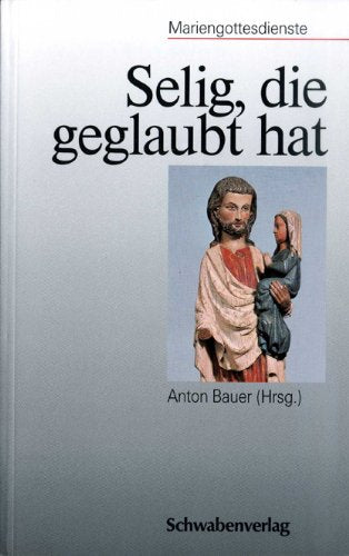 Selig, die geglaubt hat