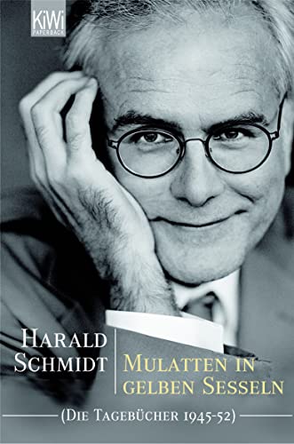 Mulatten in gelben Sesseln: Die Tagebücher 1945-1952