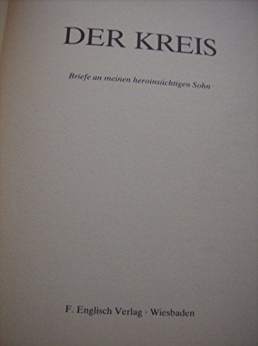 Der Teufelskreis. Briefe an meinen heroinsüchtigen Sohn.