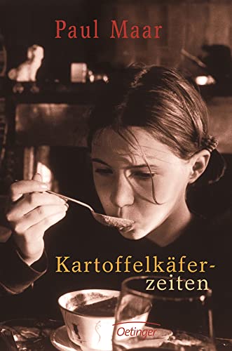 Kartoffelkäferzeiten: Ausgezeichnet mit dem Zürcher Kinderbuchpreis 'La vache qui lit' 1991 und dem Harzburger Eselsohr 1993