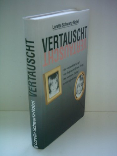 Loretta Schwartz-Nobel: Vertauscht
