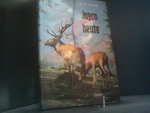 Jagen heute.