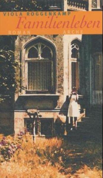 Familienleben: Roman