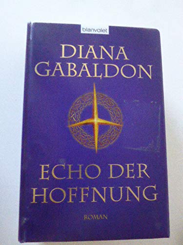 Echo der Hoffnung: Roman von Gabaldon. Diana (2009) Gebundene Ausgabe