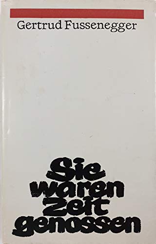 Sie waren Zeitgenossen