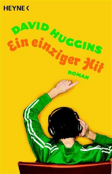 Ein einziger Hit: Roman