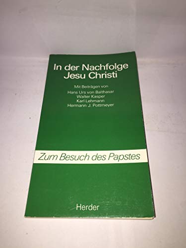 In der Nachfolge Jesu Christi. Zum Besuch des Papstes