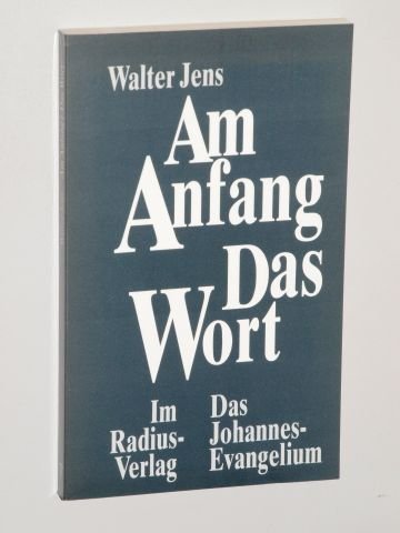Jens, Walter [Übers.]: Am Anfang das Wort. Das Johannes-Evangelium. Stuttgart, Radius-Verl., 1993. 8°. 124 S. kart. (ISBN 3-87173-872-7)