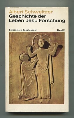 Geschichte der Leben-Jesu-Forschung - Band 2