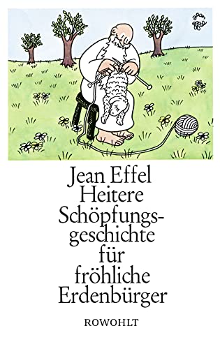 Heitere Schöpfungsgeschichte für fröhliche Erdenbürger