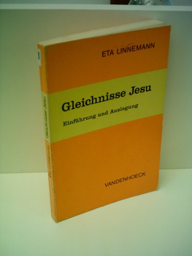 Gleichnisse Jesu. Einführung und Auslegung