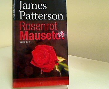 Rosenrot Mausetot.