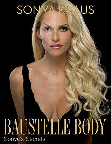 Baustelle Body: Sonya's Secrets (Lübbe Sachbuch)