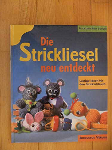 Die Strickliesel neu entdeckt