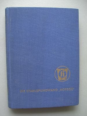 Die Stahlspundwand Hoesch Westfalenhütte um 1950??