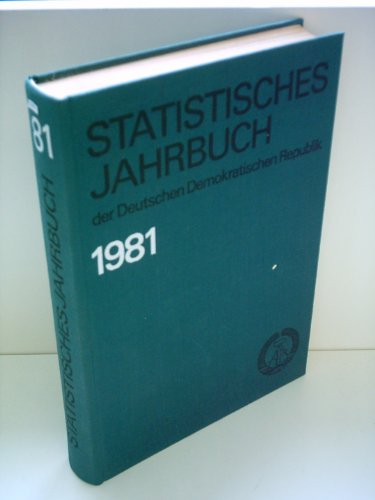 Statistisches Jahrbuch der Deutschen Demokratischen Republik 1981