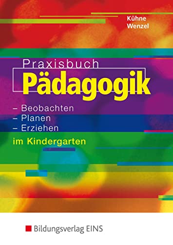 Pädagogische Praxis: Praxisbuch Pädagogik: Beobachten - Planen - Erziehen: Schülerband
