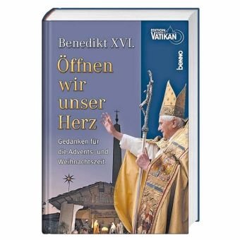 Öffnen wir unser Herz: Gedanken für die Advents- und Weihnachtszeit
