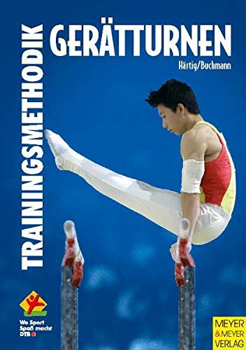 Gerätturnen - Trainingsmethodik (Wo Sport Spaß macht)