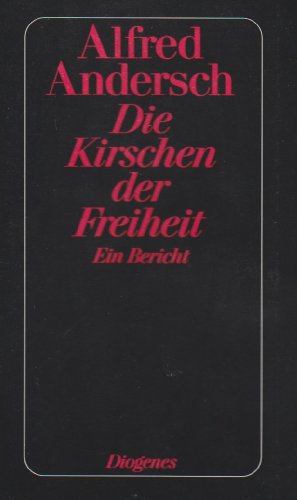 Die Kirschen der Freiheit. Ein Bericht