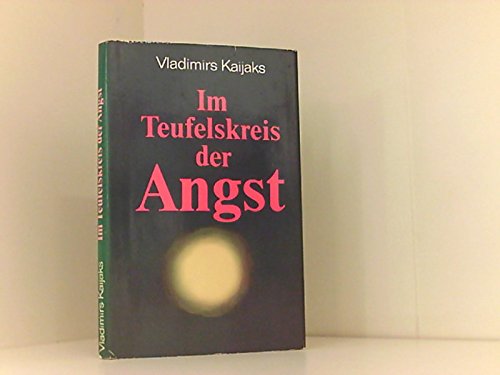 Im Teufelskreis der Angst.