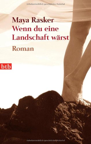 Wenn du eine Landschaft wärst: Roman
