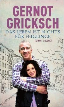 Das Leben ist nichts fŸr Feiglinge: Roman ( 4. Oktober 2010 )