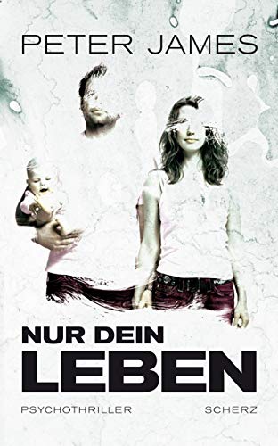 Nur dein Leben: Psychothriller (Belletristik (allgemein))
